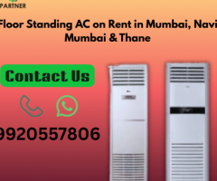 Floor Standing AC on Rent in Mumbai, Navi Mumbai & Thane