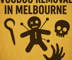 Voodoo Removal in Melbourne