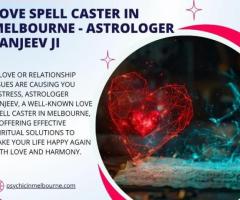 Love Spell Caster in Melbourne - Astrologer Sanjeev Ji