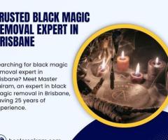Trusted Black Magic Removal Expert in Brisbane - Master Sairam