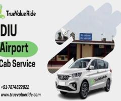 True Value Ride for Your Diu Airport Travel