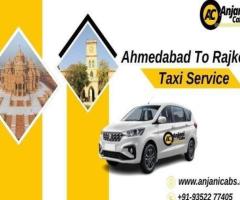 Ahmedabad to Rajkot Cab Travel with Anjani Cabs