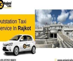 Anjani Cabs for Outstation Taxi Service from Rajkot