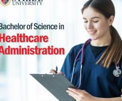 B.S. in Healthcare Administration – Launch Your Healthcare Management Career