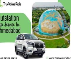 Outstation Cab Booking in Ahmedabad - True Value Ride