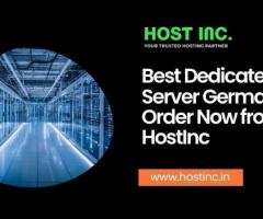Best Dedicated Server Germany- Order Now from HostInc