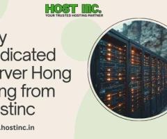 Buy Dedicated Server Hong Kong from Hostinc