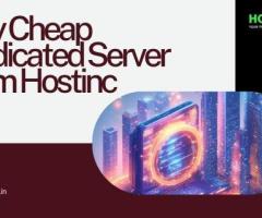Buy Cheap Dedicated Server from Hostinc