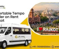 Book Tempo Traveller on Rent in Rajkot fare @ Rs. 25/Km