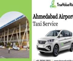 Hire Ahmedabad Airport Taxi Service - True Value Ride