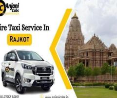 Taxi Hire in Rajkot - Anjani Cabs
