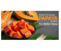 Improve Your Lifestyle with the Benefits of Eating Papaya