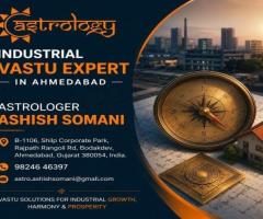 Industrial Vastu Expert in Ahmedabad for Factory and Business Spaces