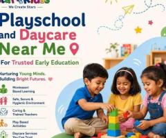 Playschool and Daycare Near Me for Trusted Early Education