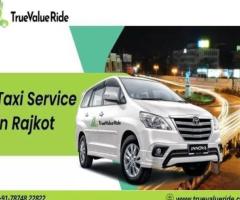 Affordable Taxi in Rajkot with True Value Ride