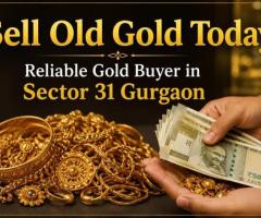 Sell Old Gold Today – Reliable Gold Buyer in Sector 31 Gurgaon