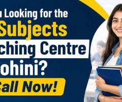Are You Looking for the All Subjects Coaching Centre in Rohini? Call Now!