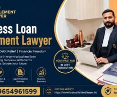 Trusted Business Loan Settlement Lawyer for Smart Debt Resolution