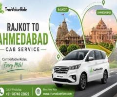 True Value Ride - Rajkot to Ahmedabad Taxi Booking