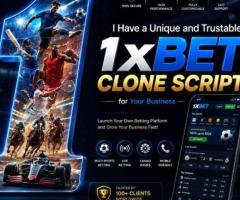 I Have a Unique and Trustable 1xBet Clone Script for Your Business